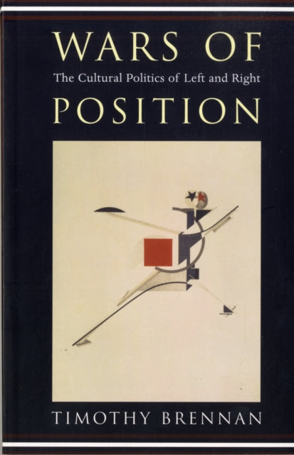 Book cover of: Wars of Position. By: Timothy Brennan