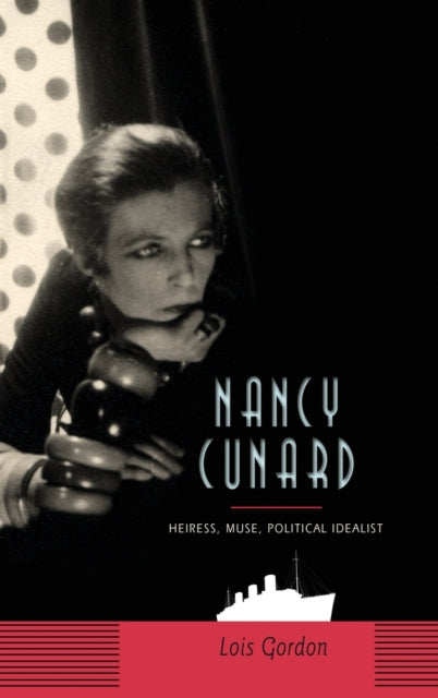 Book cover of: Nancy Cunard. By: Lois Gordon, Lois G. Gordon