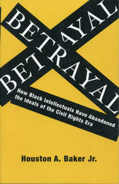 Book cover of: Betrayal. By: Houston A. Baker