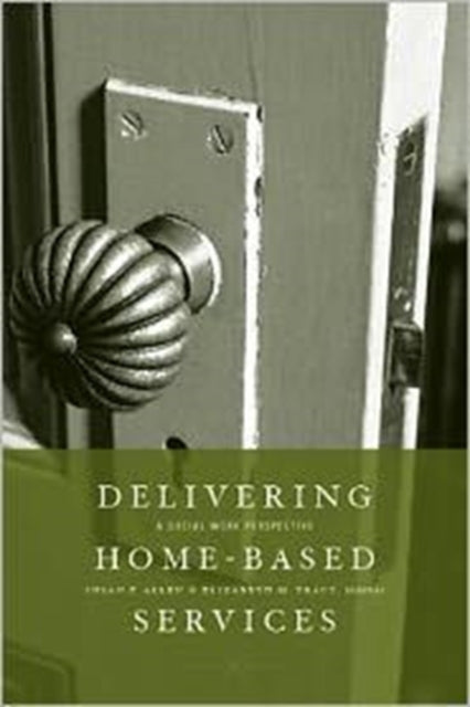 Book cover of: Delivering Home-Based Services