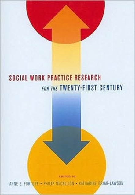 Book cover of: Social Work Practice Research for the Twenty-First Century