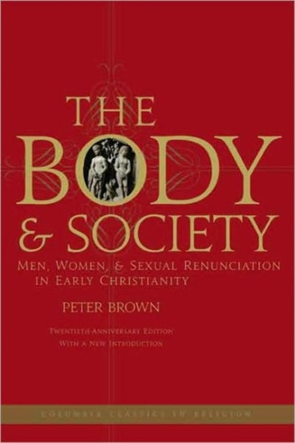 Book cover of: Body and Society. By: Peter Robert Lamont Brown