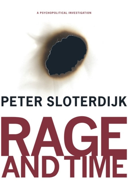Book cover of: Rage and Time. By: Peter Sloterdijk