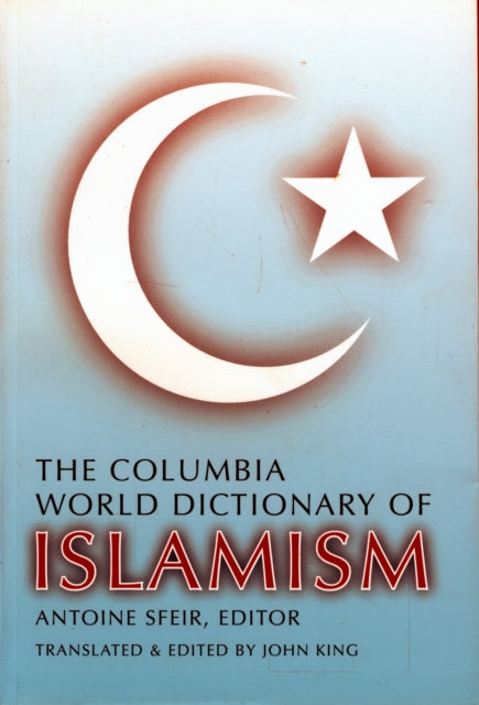 Book cover of: Columbia World Dictionary of Islamism