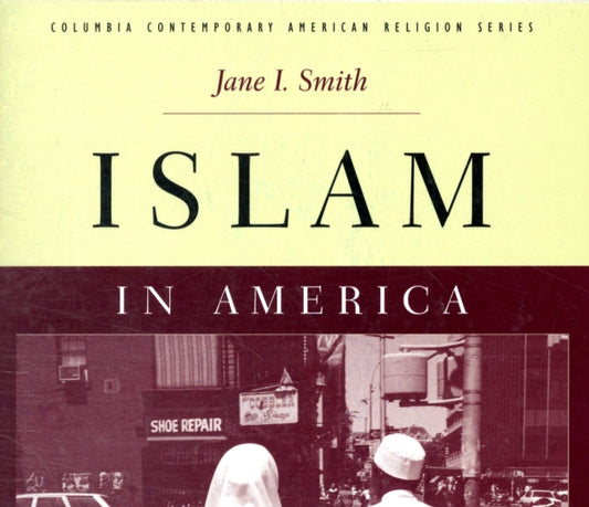 Book cover of: Islam in America. By: Jane I. Smith