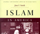 Book cover of: Islam in America. By: Jane I. Smith