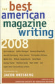 Book cover of: Best American Magazine Writing 2008. By: American Society of Magazine Editors (COR)