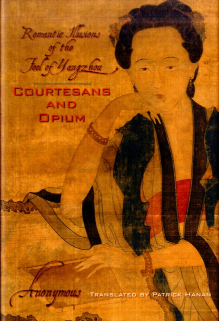 Book cover of: Courtesans and Opium. By: Hanshangmengren