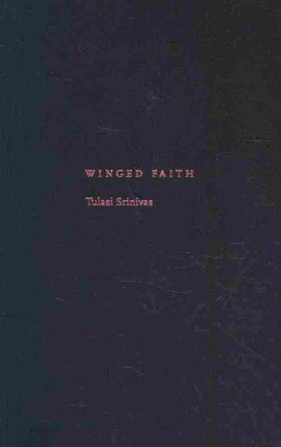 Book cover of: Winged Faith. By: Tulasi Srinivas