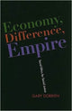 Book cover of: Economy, Difference, Empire. By: Gary J. Dorrien