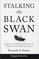 Book cover of: Stalking the Black Swan. By: Kenneth A. Posner