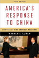 Book cover of: America’s Response to China. By: Warren I. Cohen