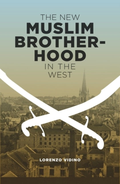 Book cover of: New Muslim Brotherhood in the West. By: Lorenzo Vidino