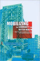 Book cover of: Mobilizing the Community for Better Health. By: Allan J. Formicola