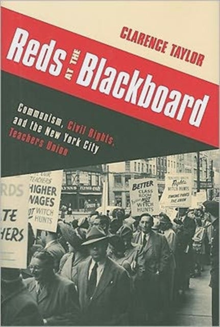 Book cover of: Reds at the Blackboard. By: Clarence Taylor