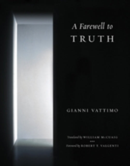 Book cover of: Farewell to Truth. By: Gianni Vattimo