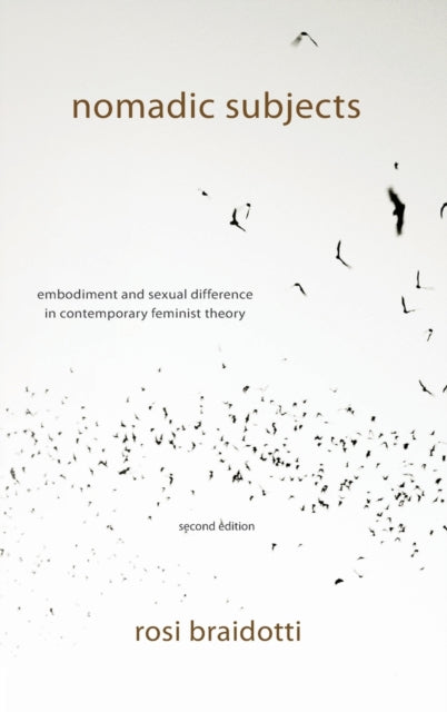 Book cover of: Nomadic Subjects. By: Rosi Braidotti