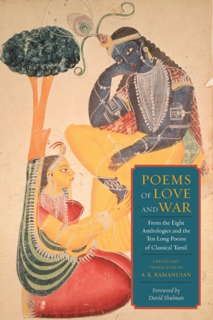 Book cover of: Poems of Love and War. By: A. K. Ramanujan