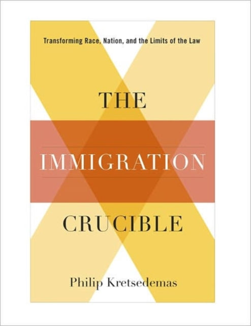 Book cover of: Immigration Crucible. By: Philip Kretsedemas