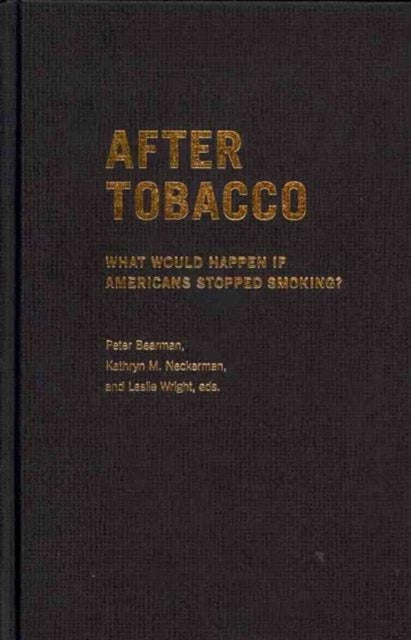 Book cover of: After Tobacco. By: Peter S. Bearman