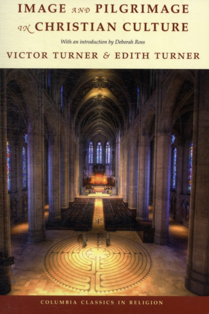 Book cover of: Image and Pilgrimage in Christian Culture. By: Victor Witter Turner