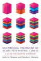 Book cover of: Multimodal Treatment of Acute Psychiatric Illness
