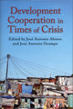 Book cover of: Development Cooperation in Times of Crisis. By: José Antonio Alonso