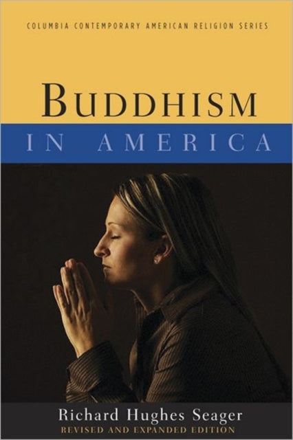 Book cover of: Buddhism in America. By: Richard Hughes Seager