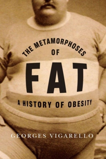 Book cover of: Metamorphoses of Fat