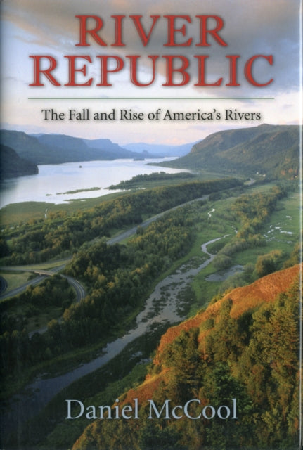 Book cover of: River Republic. By: Daniel McCool