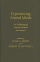 Book cover of: Experiencing Animal Minds. By: Julie A. Smith