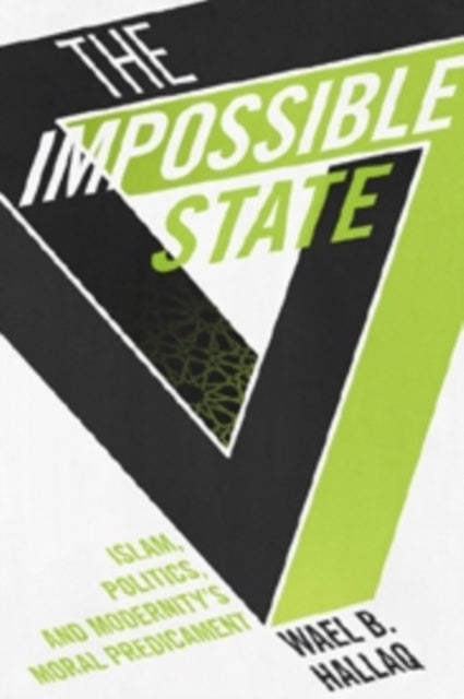 Book cover of: Impossible State. By: Wael Hallaq