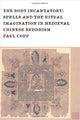Book cover of: Body Incantatory. By: Paul Copp