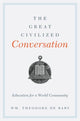 Book cover of: Great Civilized Conversation. By: William Theodore De Bary