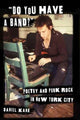 Book cover of: "Do You Have a Band?". By: Daniel Kane