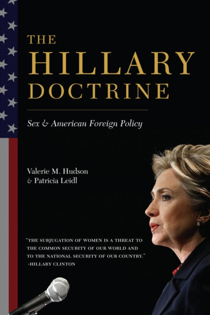 Book cover of: Hillary Doctrine. By: Valerie M. Hudson