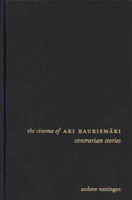 Book cover of: Cinema of Aki Kaurismaki. By: Andrew K. Nestingen