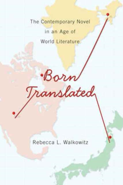 Book cover of: Born Translated. By: Rebecca Walkowitz