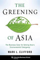 Book cover of: Greening of Asia. By: Mark Clifford