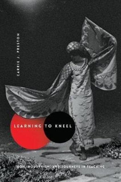 Book cover of: Learning to Kneel. By: Carrie J. Preston