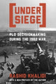 Book cover of: Under Siege. By: Rashid Khalidi