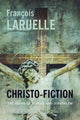 Book cover of: Christo-Fiction. By: François Laruelle