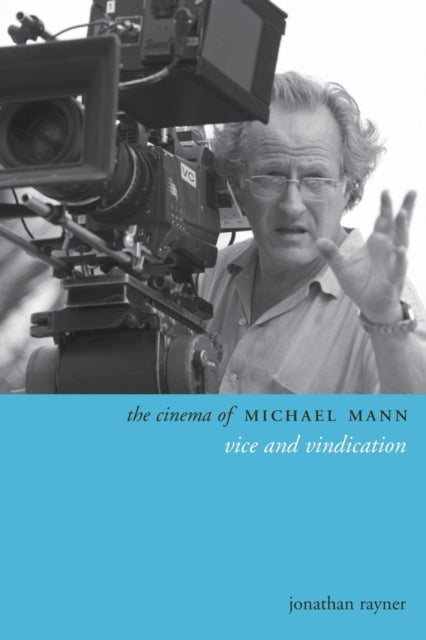Book cover of: Cinema of Michael Mann. By: Jonathan Rayner