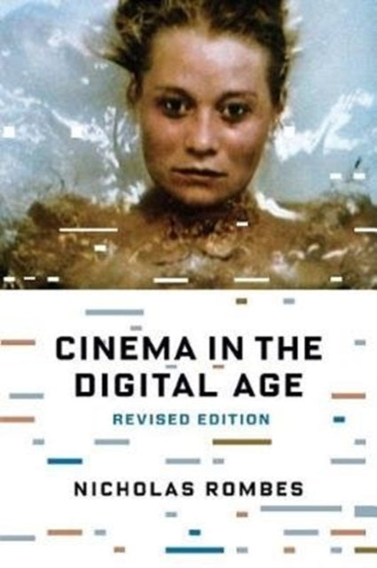 Book cover of: Cinema in the Digital Age. By: Nicholas Rombes