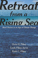Book cover of: Retreat from a Rising Sea. By: Orrin H. Pilkey