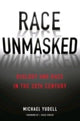 Book cover of: Race Unmasked. By: Michael Yudell