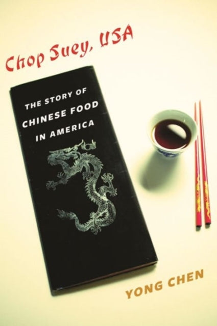 Book cover of: Chop Suey, USA. By: Yong Chen