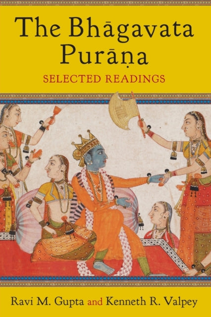 Book cover of: Bhagavata Purana. By: Ravi M. Gupta