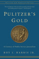 Book cover of: Pulitzer's Gold. By: Harris, Roy J., Jr.