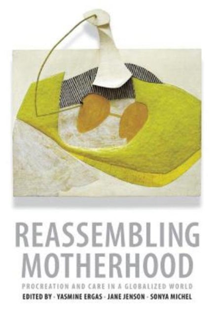 Book cover of: Reassembling Motherhood